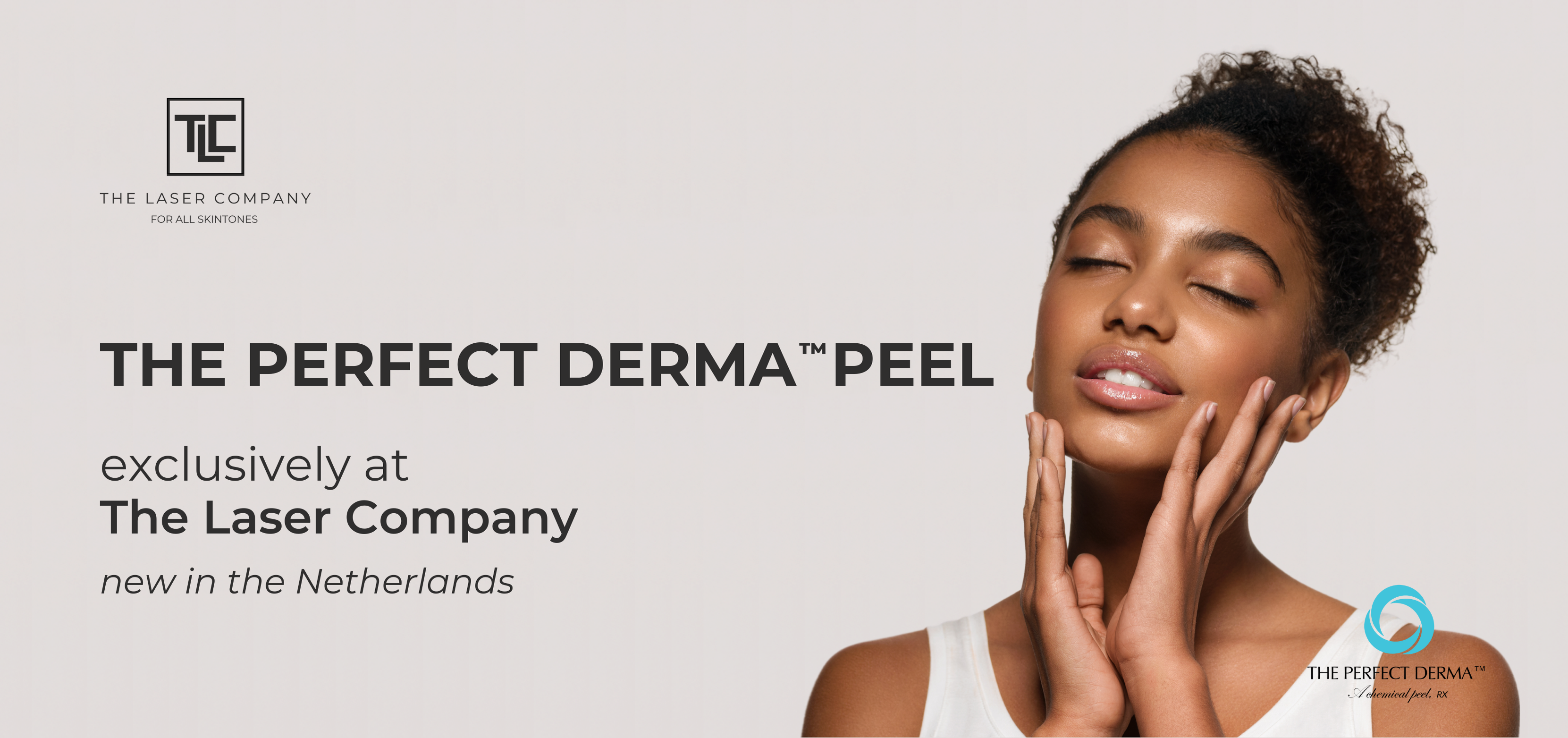 HEADER WEBSITE Perfect Derma™ Peel behandeling voor huidverbetering en verjonging bij The Laser Company.